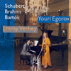 Schubert – Brahms – Bartòk – Youri Egerov